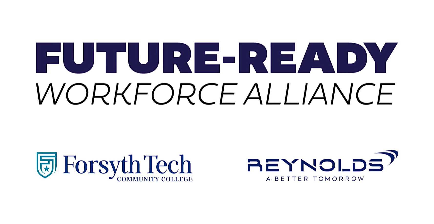 Future-Ready Workforce Alliance with Forsyth Tech Community College and Reynolds American.